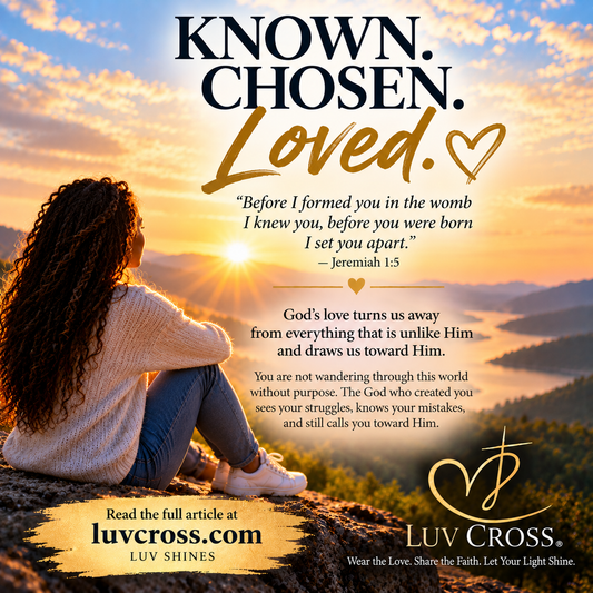 Known, Chosen & Loved